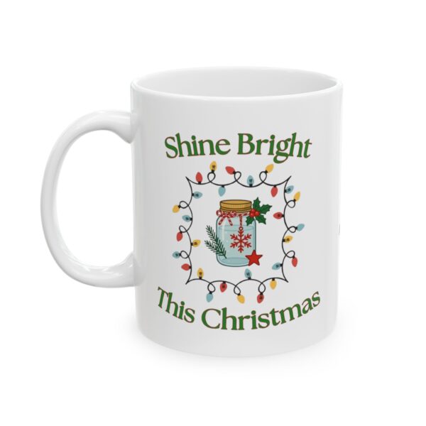 "Shine Bright This Christmas" Moonshine Mug – Funny Holiday Coffee Cup for Moonshiners, Home Distillers & Craft Liquor Lovers (11oz & 15oz)