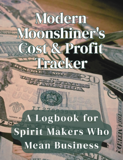 Modern Moonshiner's Cost & Profit Tracker