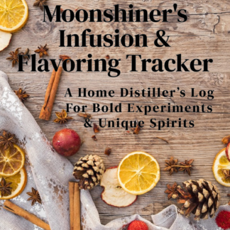 Modern Moonshiner's Infusion & Flavoring Tracker