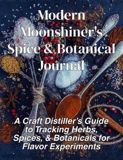 Modern Moonshiner's Spice & Botanical Journal