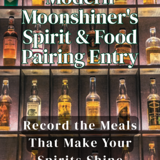 Modern Moonshiner's Spirit & Food Pairing Entry